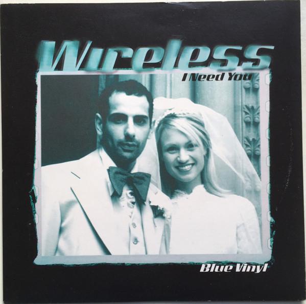 Wireless  - I Need You