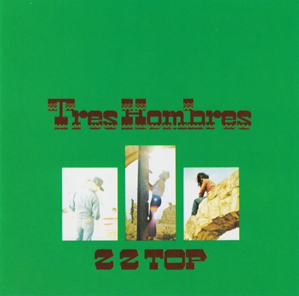 ZZ Top - Tres Hombres